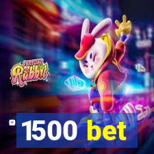 1500 bet